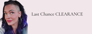 Last Chance CLEARANCE